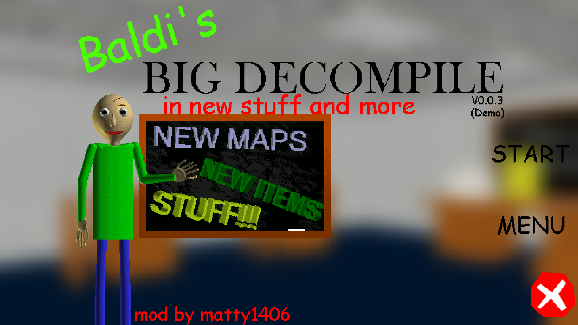 Baldi's Basics And A Bunch Of New Items [Baldi's Basics] [Mods]