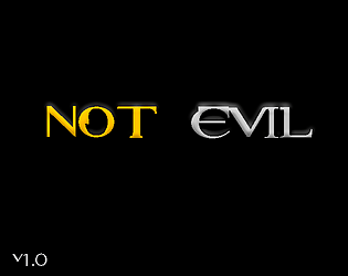 Not Evil