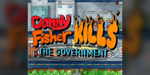 Cover image for Danny Fisher Kills the Government