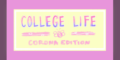 Cover image for College Life(Corona Edition)