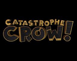 Catastrophe Crow!