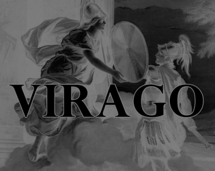 Virago   - A Game About Brave Heroines And The People Who Hate Them 