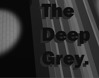 The Deep Grey