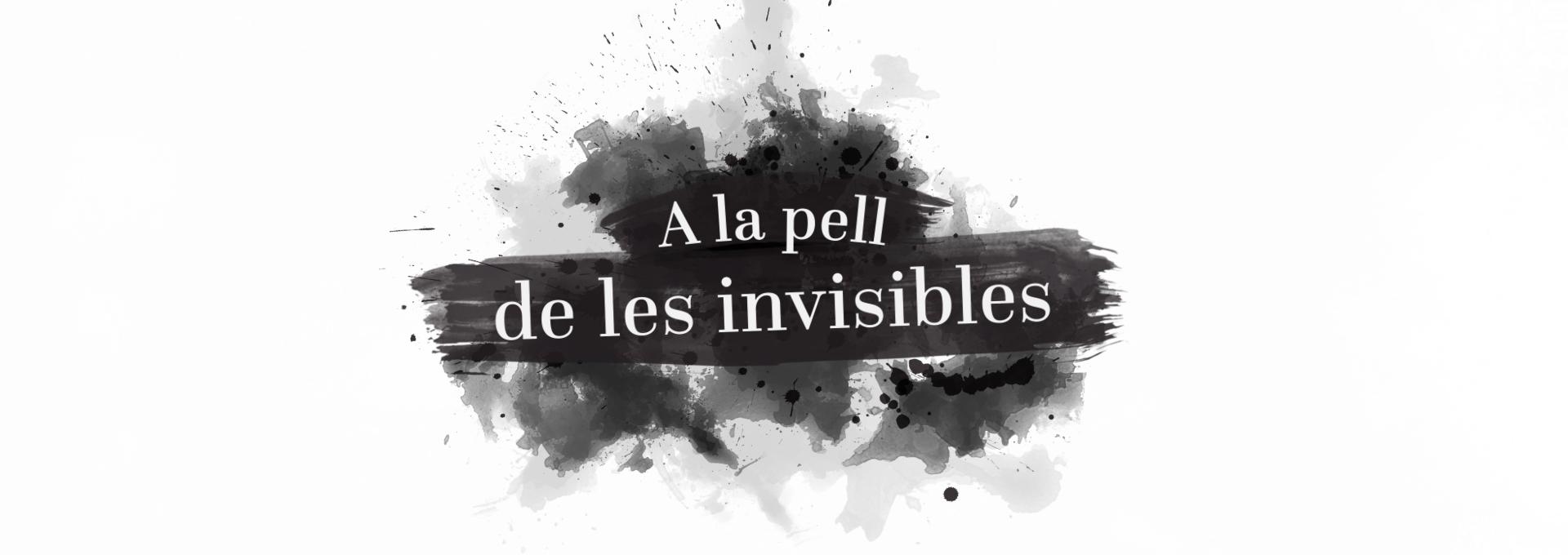 A la pell de les invisibles