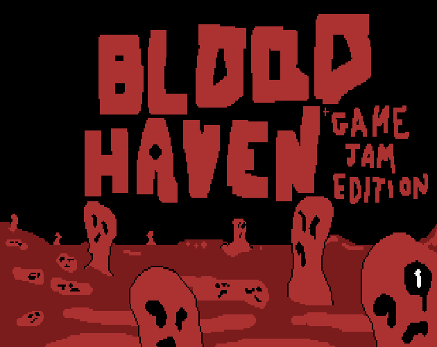 Blood Haven: Game Jam Edition
