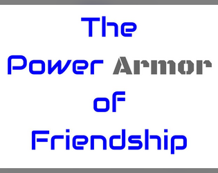 The Power Armor of Friendship  