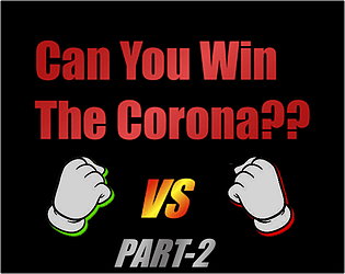 Can You Win The Corona? - Part-2