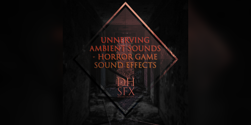 Cover image for Unnerving Ambient Sounds - Horror Game Sound Effect Pack (30 Sounds)