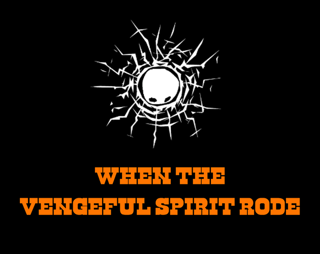 Cover image for When The Vengeful Spirit Rode