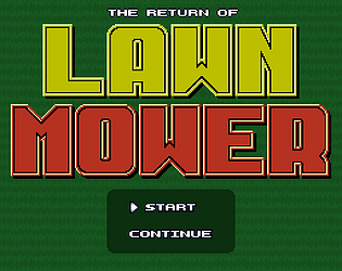 The Return of Lawn Mower