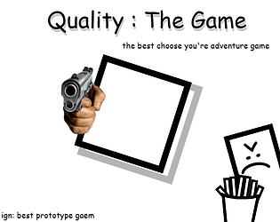 Quality : The Game