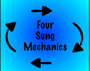 Four Sung Mechanics  