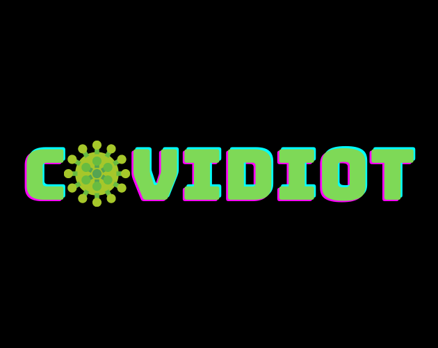 Covidiot