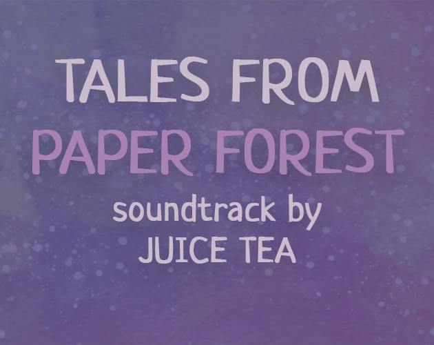 Cover image for Tales From Paper Forest [OST Composing Jam]