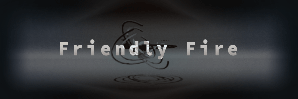 FriendlyFire