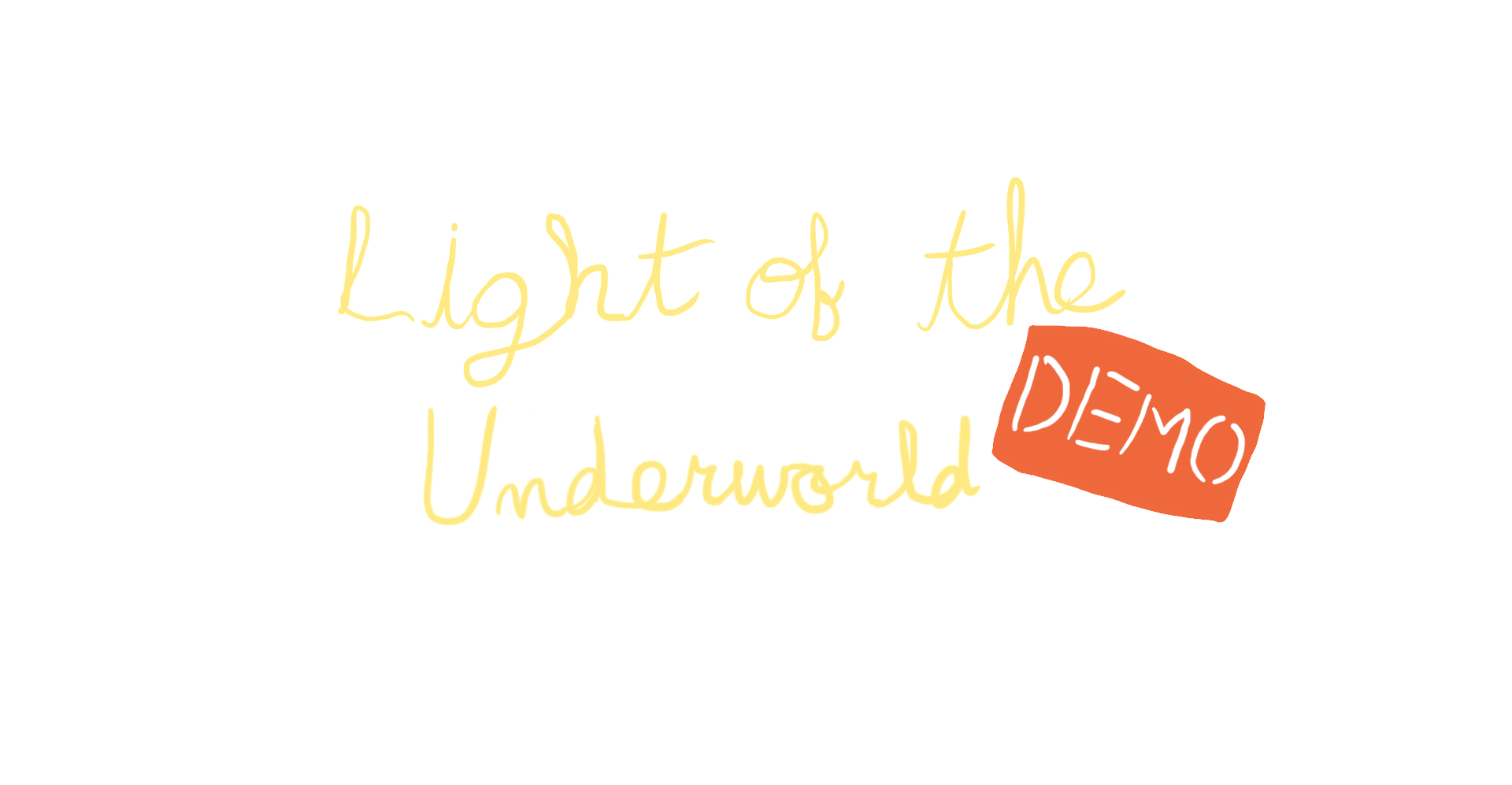 Light of the Underworld DEMO