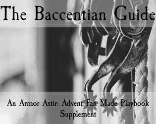 The Baccentian Guide   - A Supplementary Playbook for Armor Astir: Advent 
