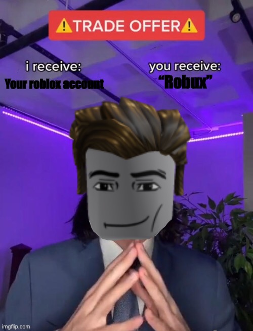 ROBLOX TRADE!!! - Imgflip