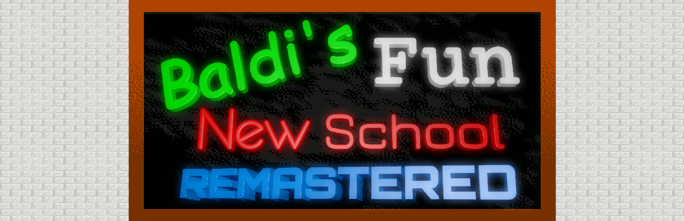 Baldi's Fun New School Remastered 1.4.7