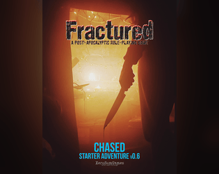 Chased | A Quickstart Adventure for the Fractured RPG  