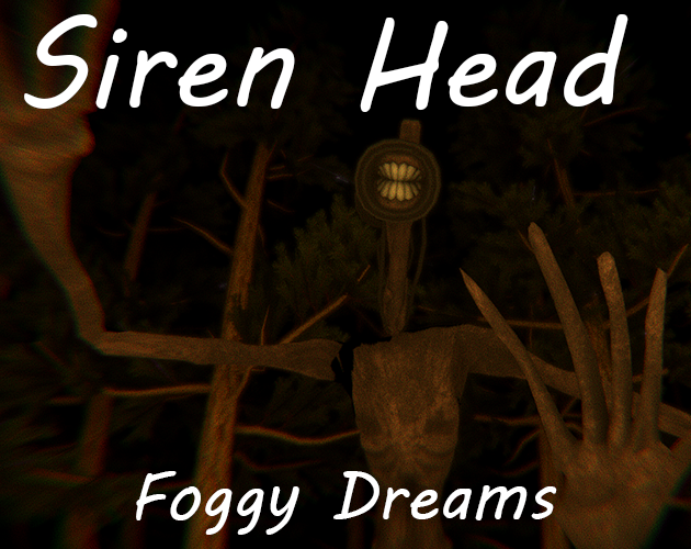 Foggy Dreams SirenHead cover