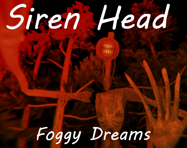 Siren Head FoggyDreams [BIG UPDATE!!!] cover