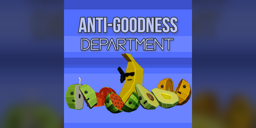 Cover image for Anti-Goodness Dept.