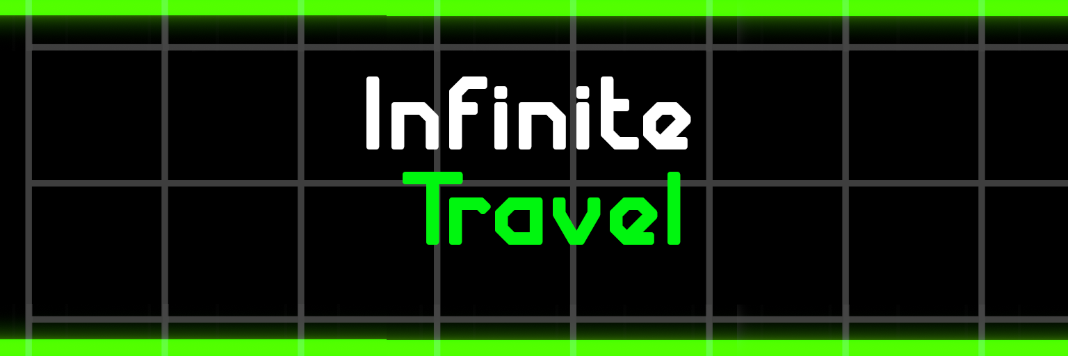 Infinite Travel