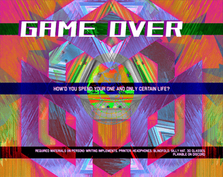 GAME OVER - How'd You Spend Your One Certain Life?  