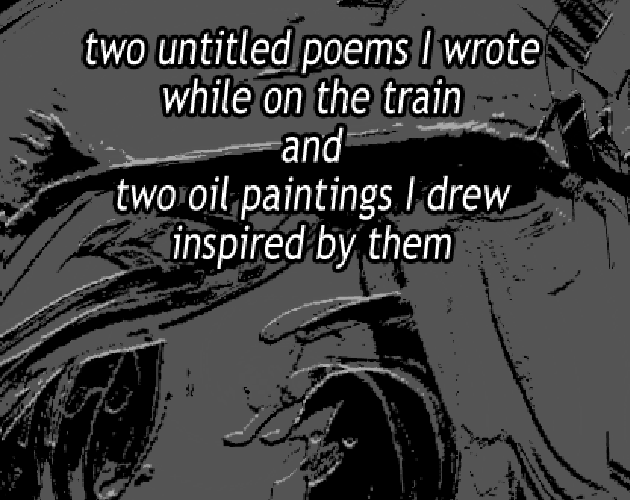 Two Untitled Poems by cassiemewn