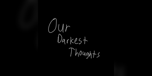 Cover image for Our Darkest Thoughts