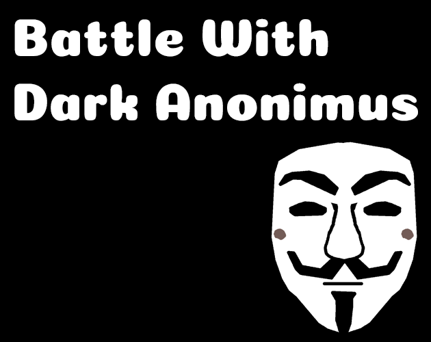Battle With Dark Anonimus