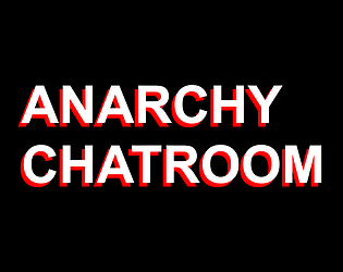 Anarchy Chatroom
