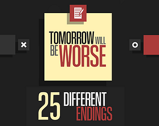 Tomorrow Will Be Worse - A Chaotic Text Adventure