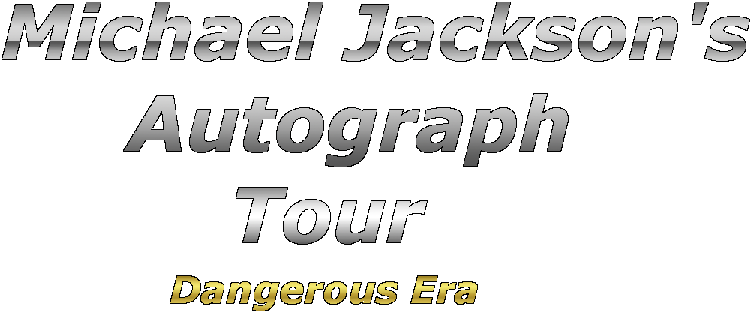 Michael Jackson's Autograph Tour Dangerous era