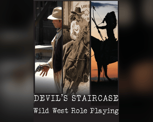 Devil's Staircase:Wild West Roleplaying  