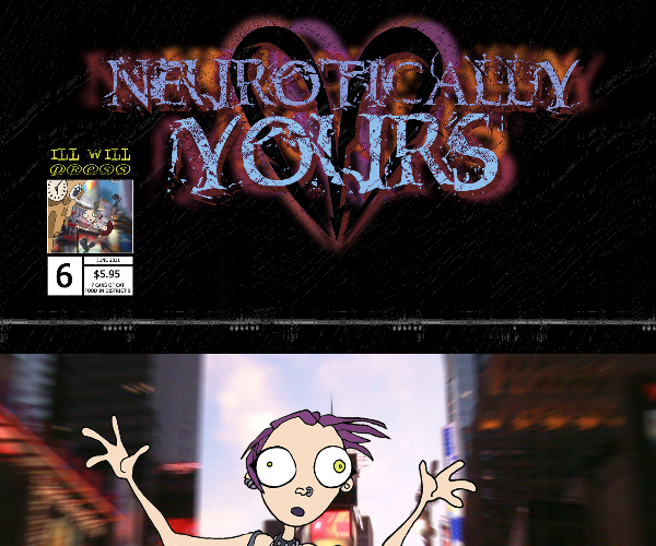 Neurotically Yours 6 Digital Comic By Ill Will Press 