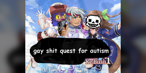 Cover image for Gay Shit; Quest for Autism Re;Birth 1