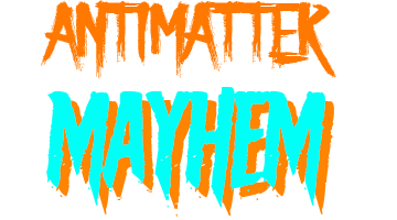 AntiMatter Mayhem