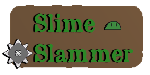 Slime Slammer