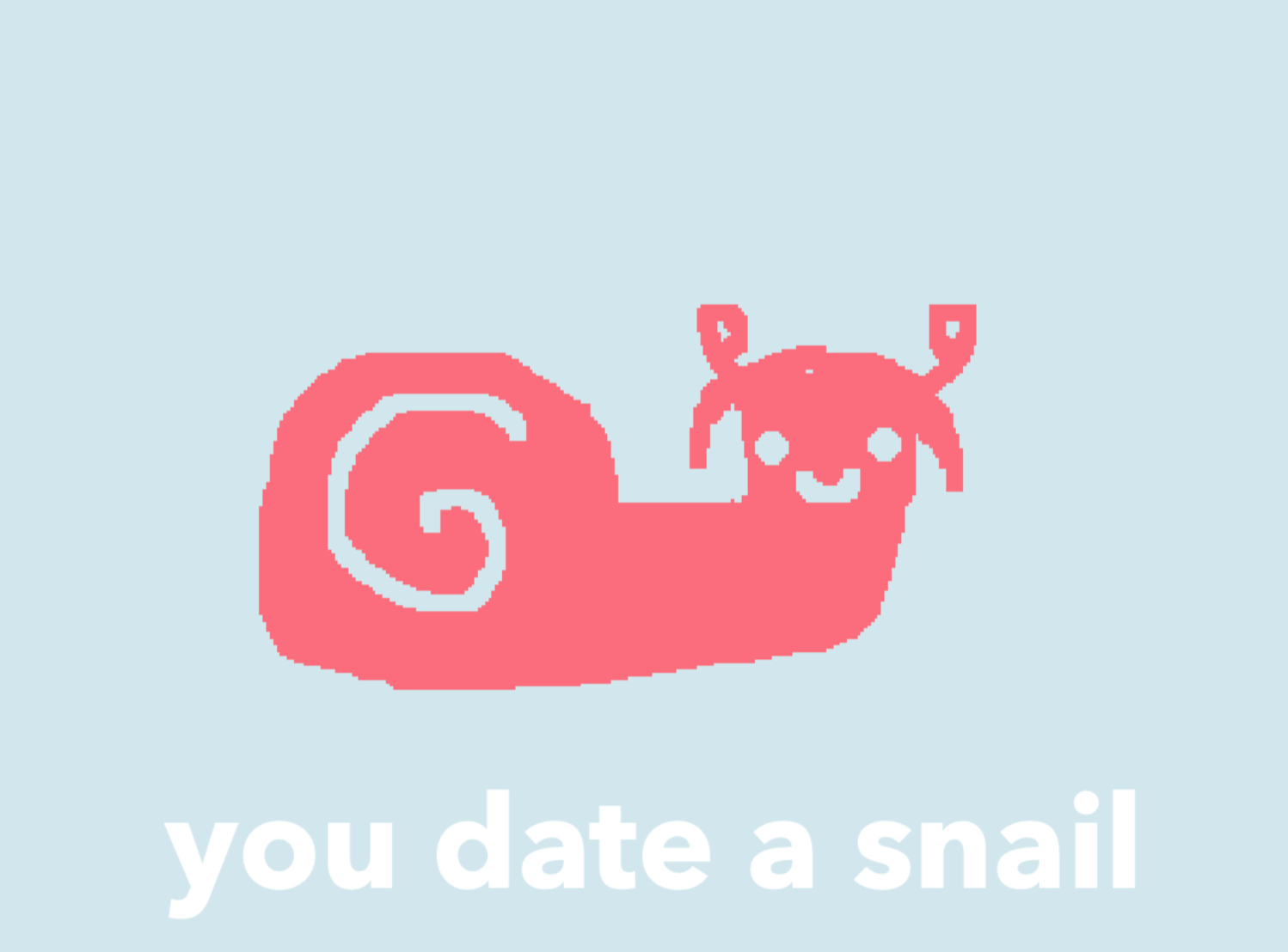 Cover image for you date a snail
