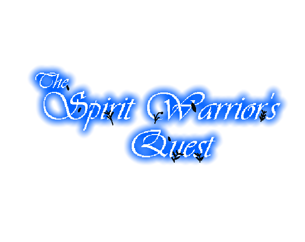 The Spirit Warrior's Quest