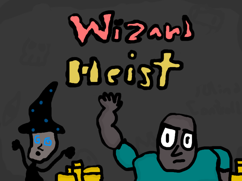 Wizard Heist