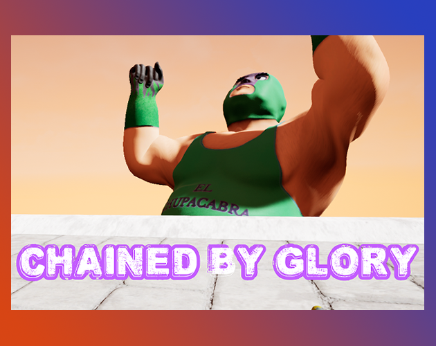Chained by Glory