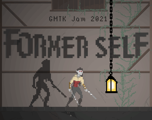 Former Self - GMTK 2021