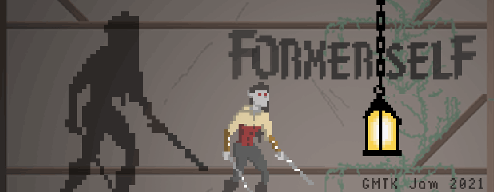 Former Self - GMTK 2021