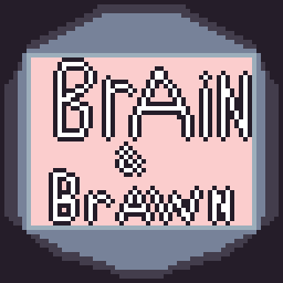 Brain and Brawn