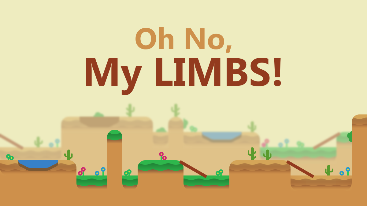 Oh No, My Limbs! (Prototype)