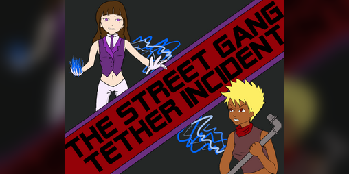Cover image for The Street Gang Tether Incident