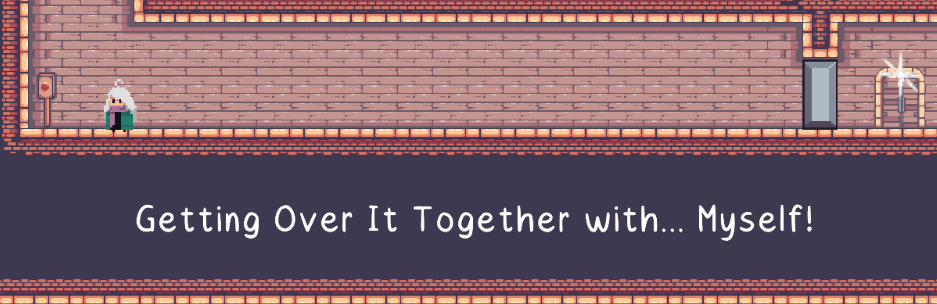 Getting Over It Together with... Myself!